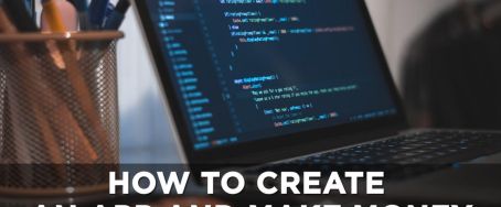 How to Create an App and Make Money