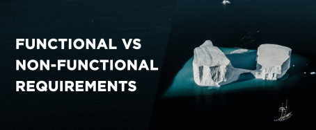 Functional vs Non-functional Requirements: Examples and Types