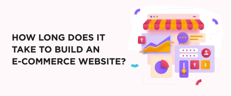How Long Does It Take to Build an E-commerce Website?